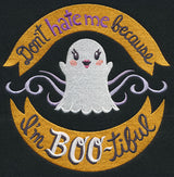 Don't Hate Me Because I'm BOO-tiful
