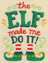 The Elf Made Me Do It