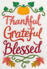 Thankful Grateful Blessed