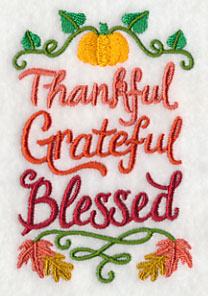 Thankful Grateful Blessed