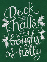 Deck the Halls with Boughs of Holly