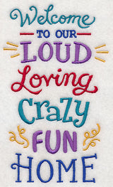 Welcome To Our Loud Loving Home