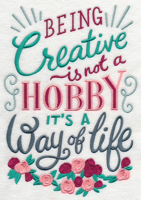 Being Creative A Way Of Life
