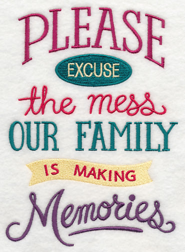 Excuse The Mess Memories