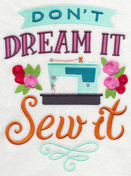 Don't Dream It Sew It