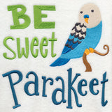 Be Sweet Parakeet