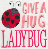 Give A Hug Ladybug