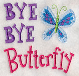 Bye Bye Butterfly