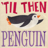 Til Then Penguin