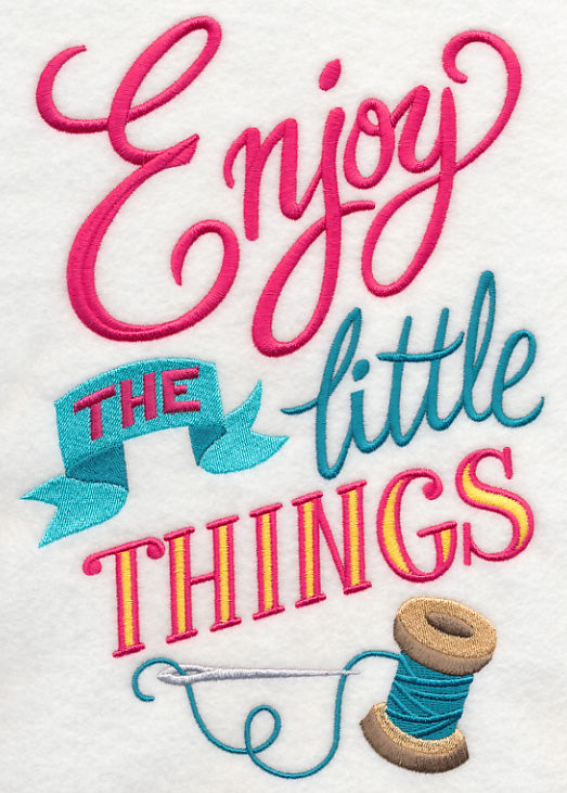 Enjoy the Little Things