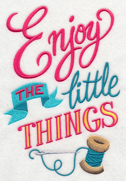 Enjoy the Little Things
