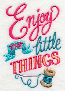 Enjoy the Little Things