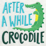 After A While Crocodile