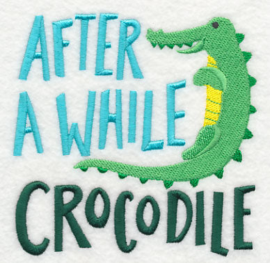 After A While Crocodile