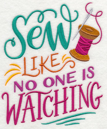Sew Like No One Is Watching