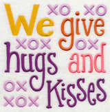 We Give Hugs & Kisses