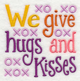 We Give Hugs & Kisses