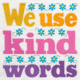 We Use Kind Words