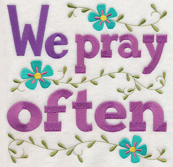 We Pray Often