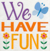 We Have Fun