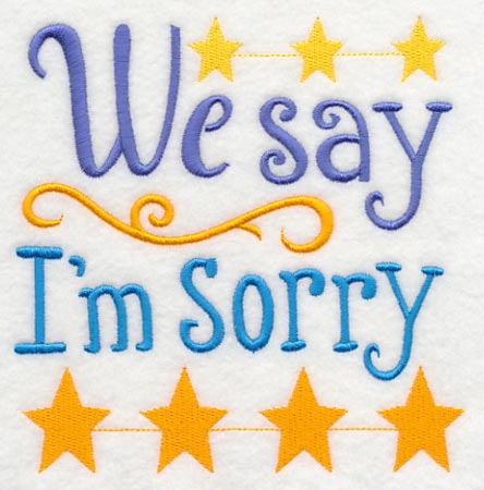 We Say I'm Sorry