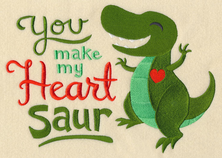 You Make My Heart Saur