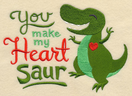 You Make My Heart Saur