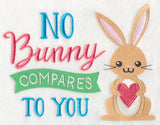 No Bunny Compares to You