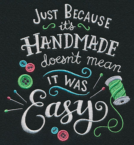 Just Because It's Handmade