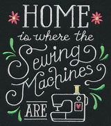 Home is Where the Sewing Machines Are
