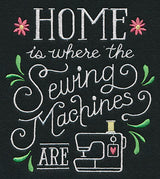 Home is Where the Sewing Machines Are
