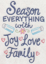Season Everything With Joy Love Family