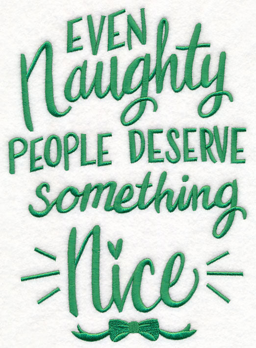 Even Naughty People Deserve Something Nice