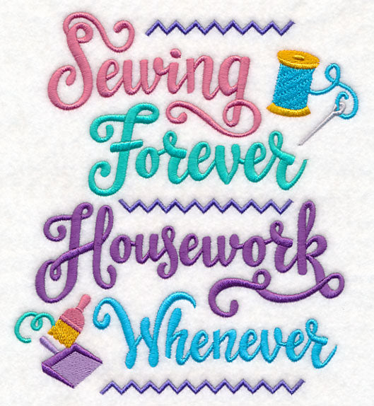 Sewing Forever, Housework Whenever