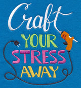 Craft Your Stress Away