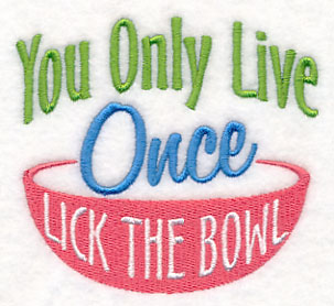 Lick the Bowl