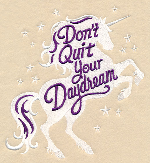 Don't Quit Your Daydream