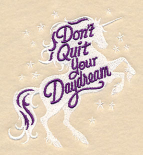Don't Quit Your Daydream