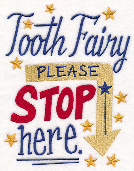 Tooth Fairy Please Stop Here