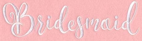 Wedding Typography - Bridesmaid