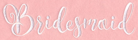 Wedding Typography - Bridesmaid