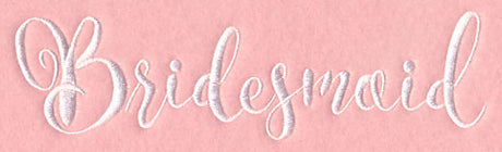 Wedding Typography - Bridesmaid