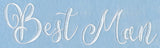 Wedding Typography - Best Man