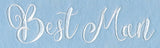 Wedding Typography - Best Man