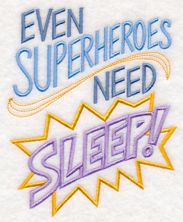 Even Superheroes Need Sleep