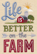 Life is Better on the Farm