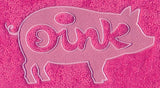 Oink Pig (Embossed)
