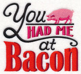 You Had Me at Bacon