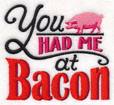 You Had Me at Bacon