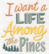 I Want a Life Among the Pines